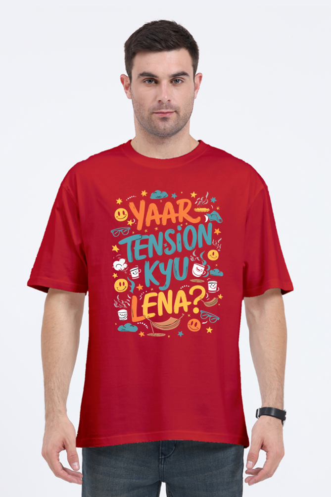 Yaar Tension Kyu Lena? T-shirt