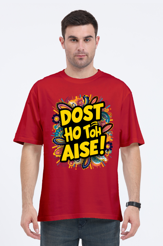 Dost Ho Toh Aise! Graphic T-Shirt