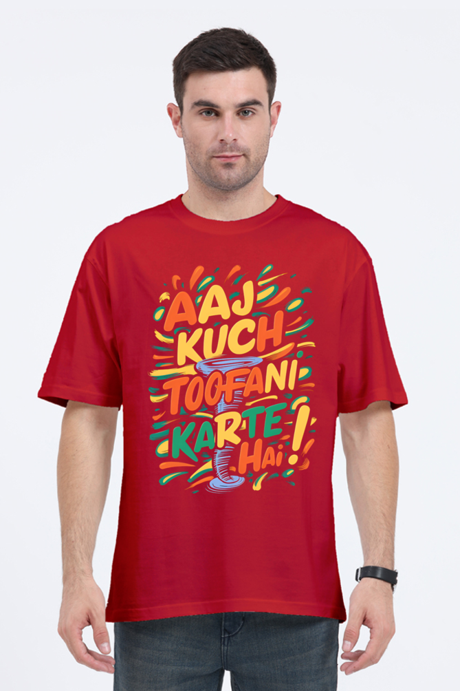 Aaj Kuch Toofani Karte Hai! T-Shirt