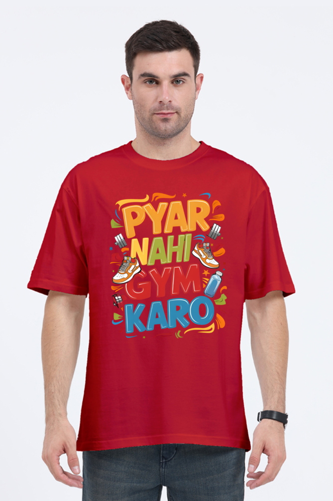 Pyar Nahi Gym Karo! T-Shirt