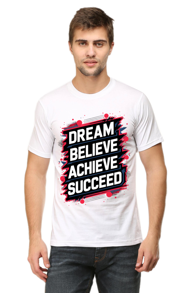 Dream, Believe, Achieve, Succeed T-Shirt