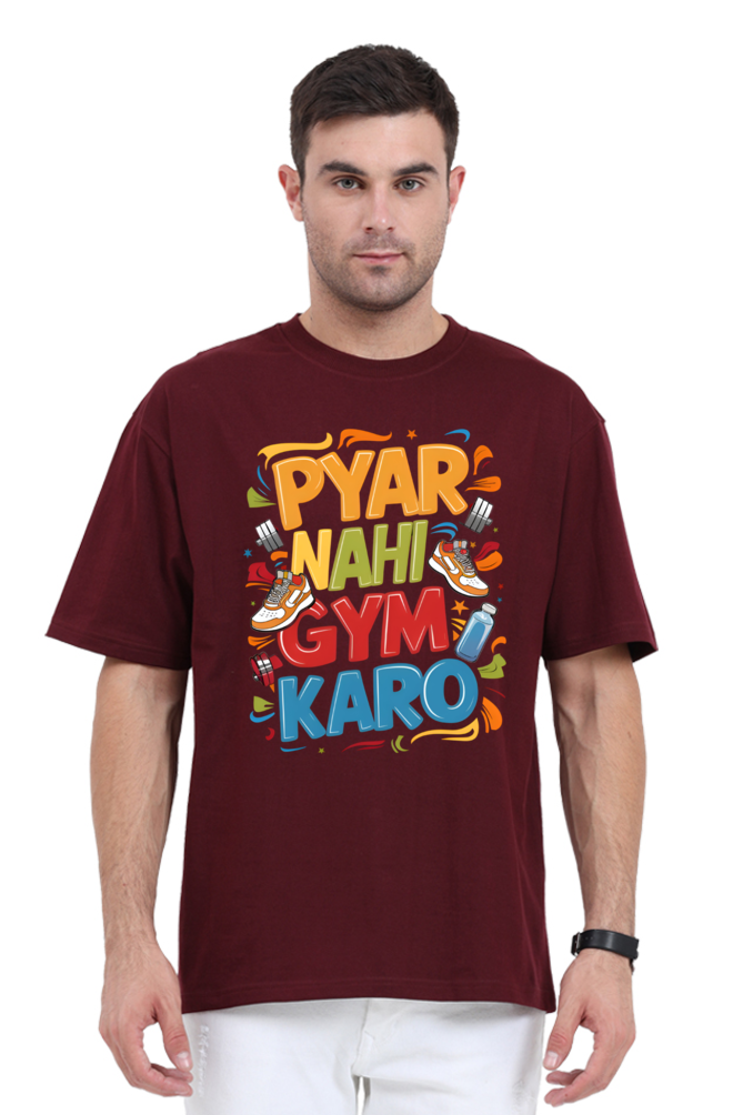 Pyar Nahi Gym Karo! T-Shirt