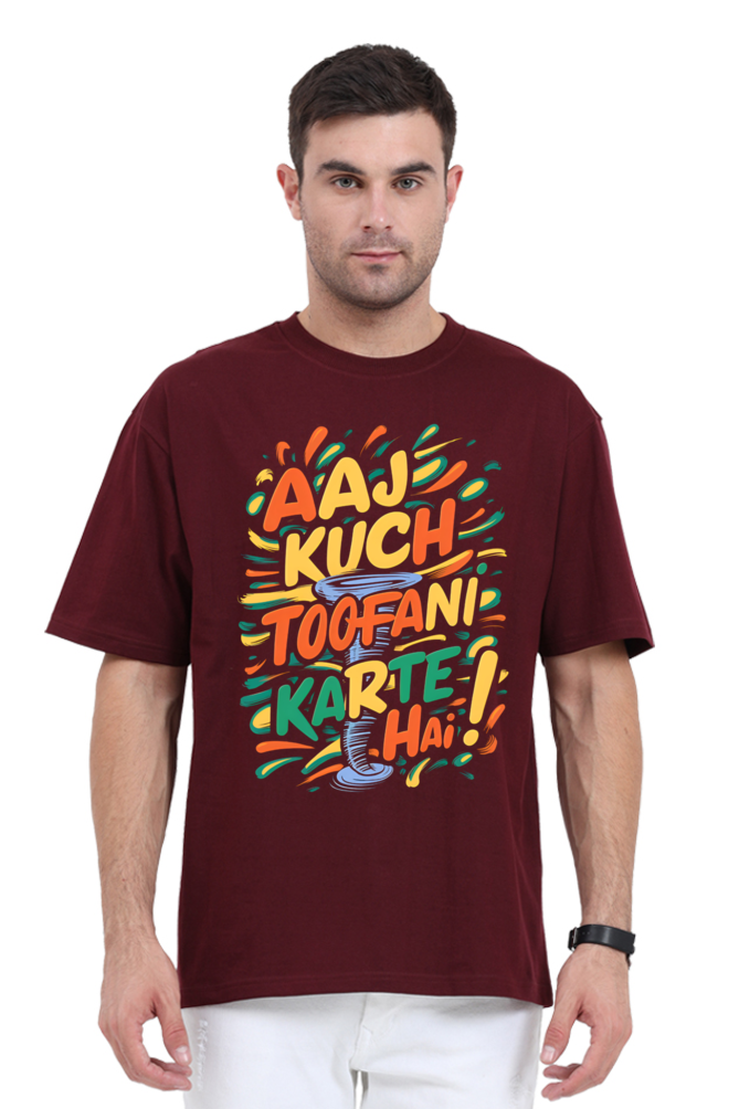 Aaj Kuch Toofani Karte Hai! T-Shirt