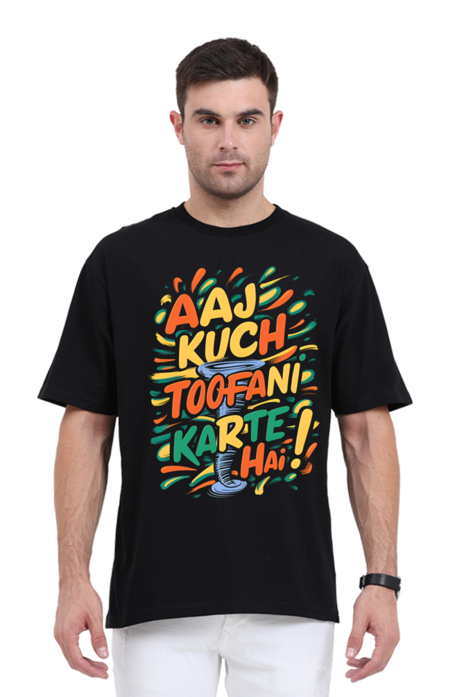 Aaj Kuch Toofani Karte Hai! T-Shirt