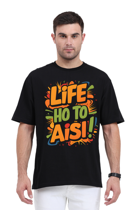 Life Ho To Aisi! T-Shirt