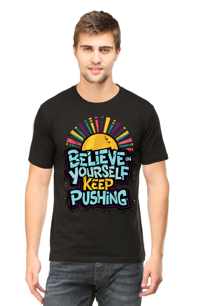 Believe in Yourself, Keep Pushing T-Shirt