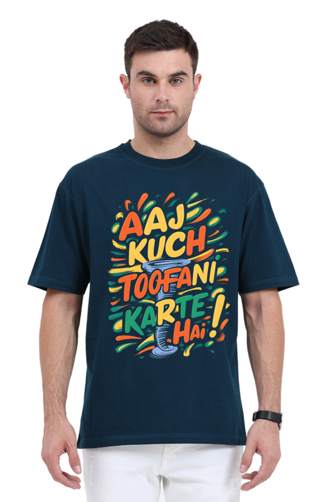 Aaj Kuch Toofani Karte Hai! T-Shirt