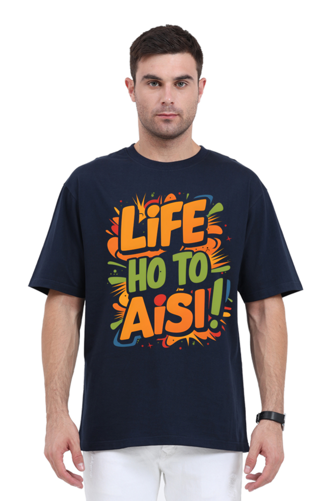 Life Ho To Aisi! T-Shirt