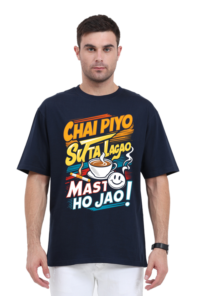 Chai Piyo Sutta Lagao Mast Ho Jao T-Shirt