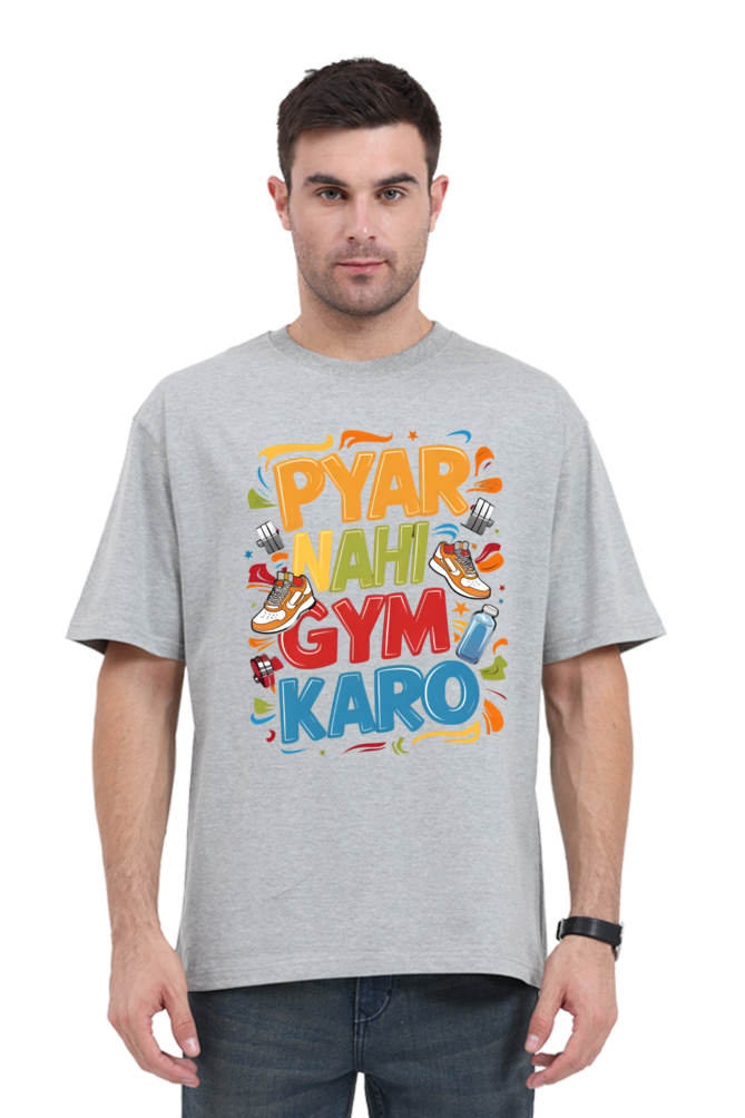 Pyar Nahi Gym Karo! T-Shirt