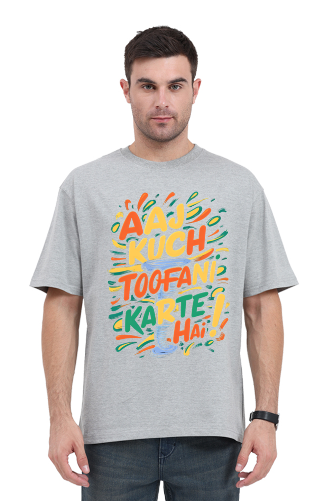 Aaj Kuch Toofani Karte Hai! T-Shirt