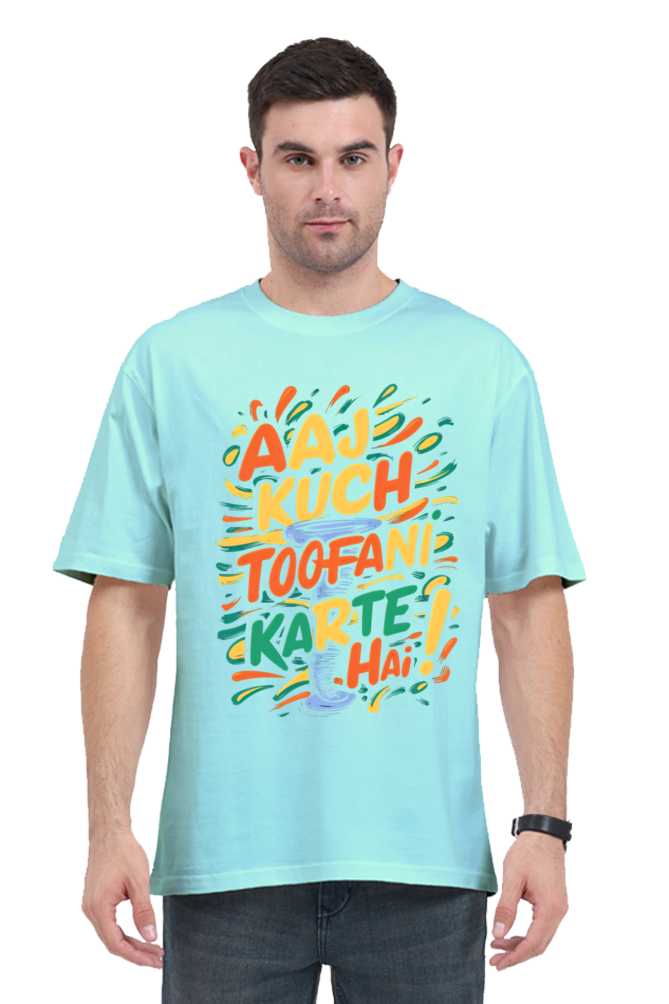 Aaj Kuch Toofani Karte Hai! T-Shirt