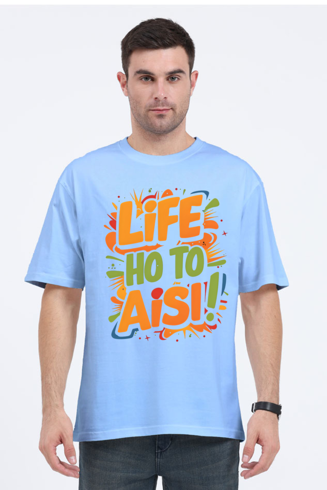 Life Ho To Aisi! T-Shirt