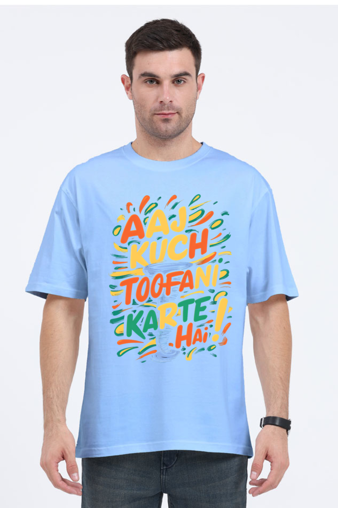 Aaj Kuch Toofani Karte Hai! T-Shirt